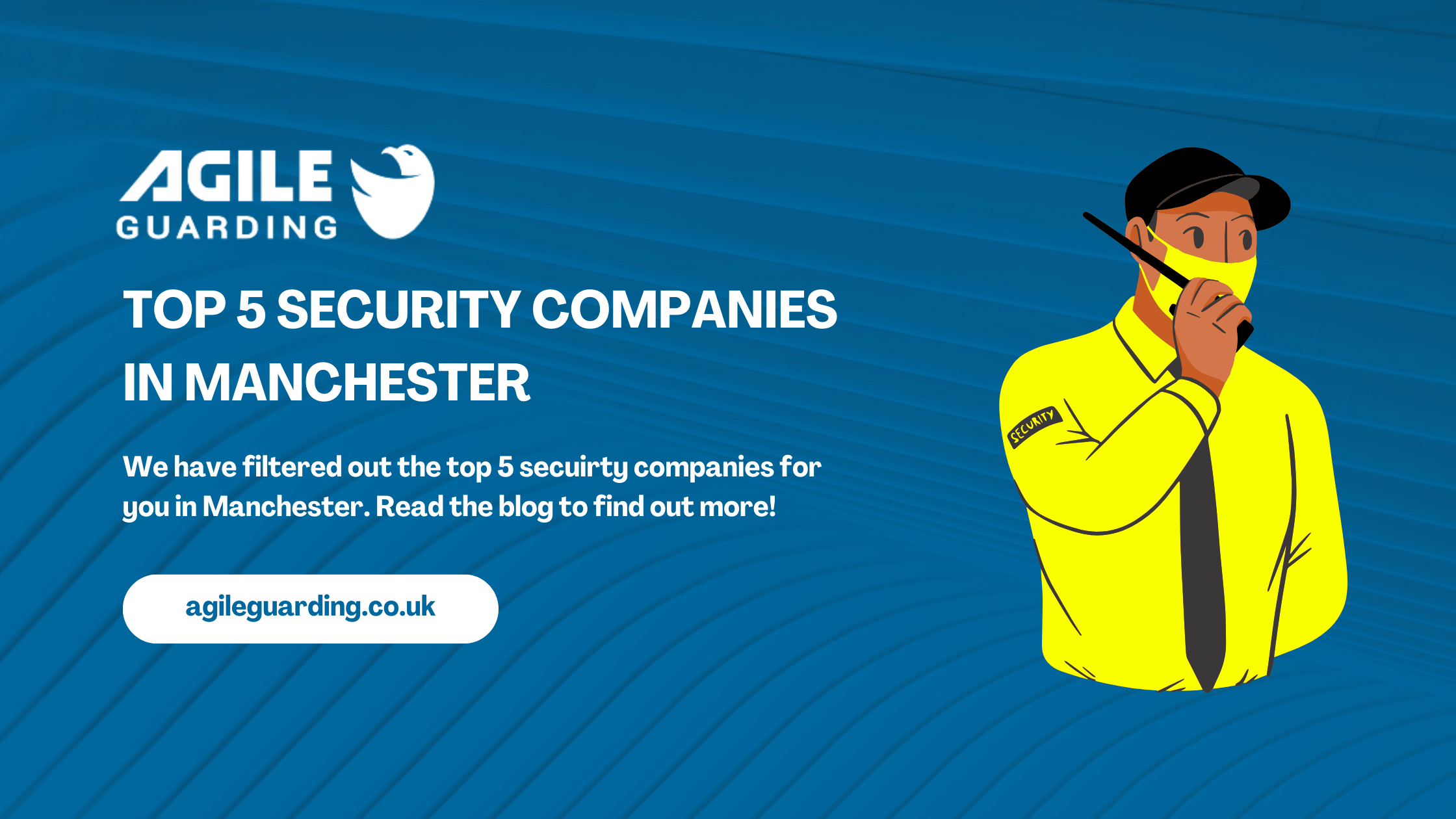 Top 5 Security Companies in Manchester