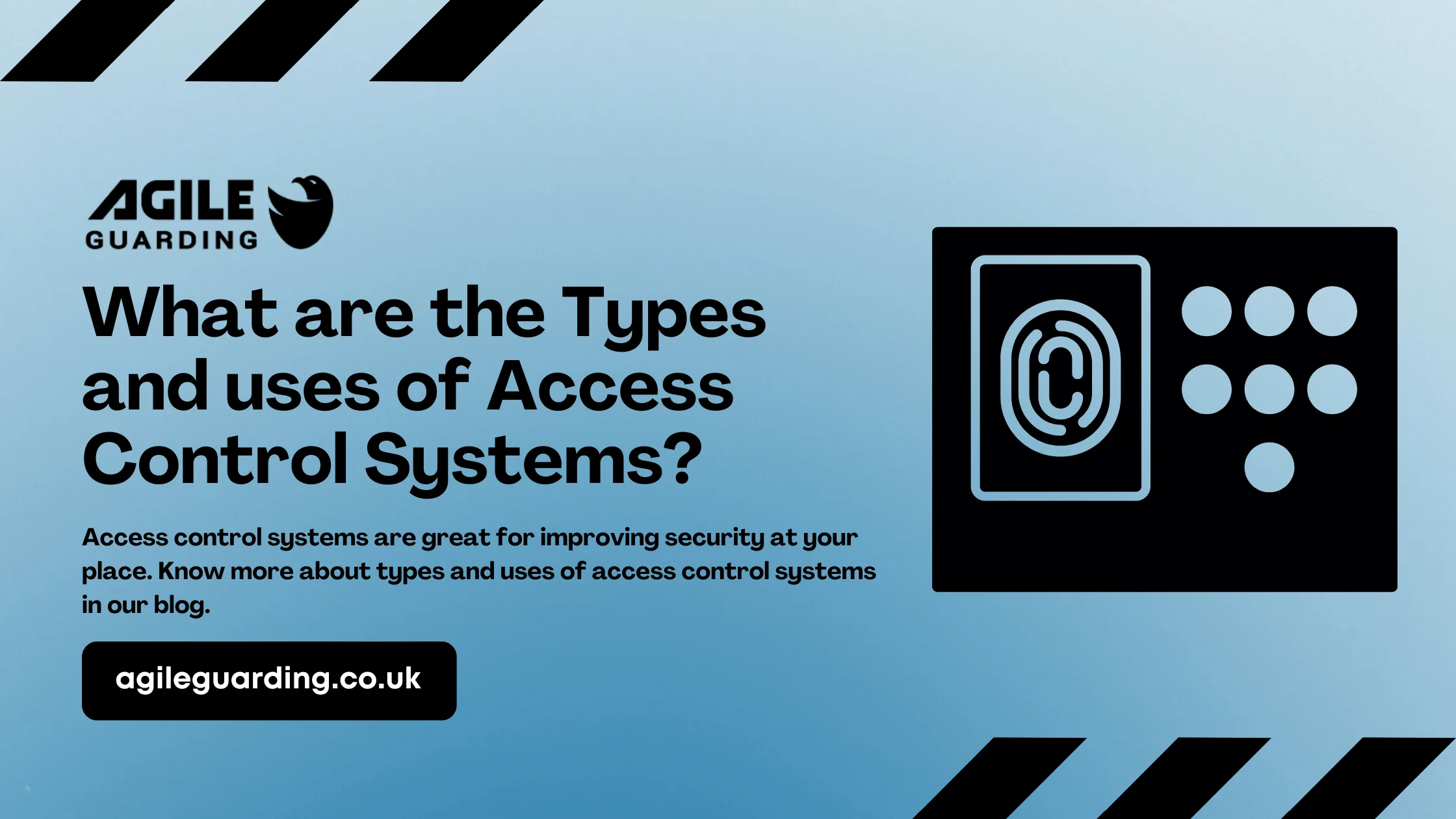 What are the Types and uses of Access Control Systems