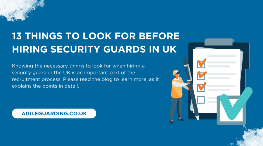 13 Things to look for before hiring security guards