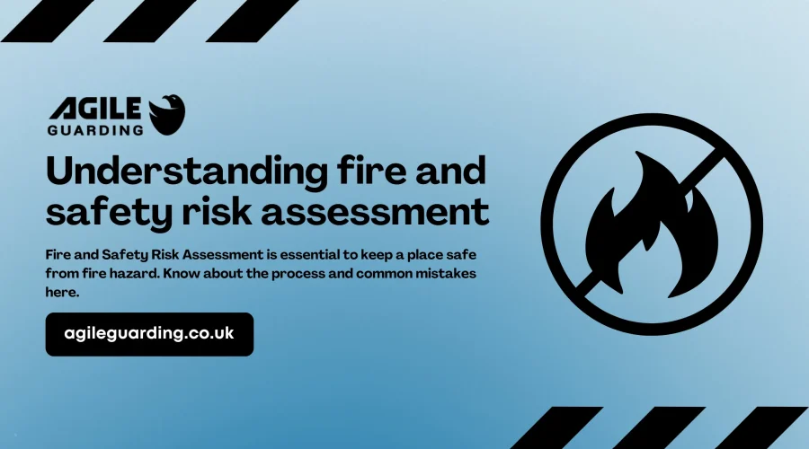 Understanding fire and safety risk assessment